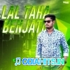 Lal Taha Benjati Laha (Edm X Tapori X Trance) Dj Rahul X Dj Rahul Angul