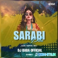 SARABI PILA (EDM TAPORI REMIX) DJ BABA OFFICIAL