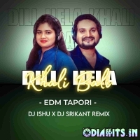 Dil Hela Khali Bali (Edm Tapori Mix) Dj Ishu Dkl Nd Dj Srikant