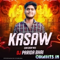 Kasaw Mrinmay MS and Satyajeet Jena (Edm Drop Mix) Dj Parida Bhai