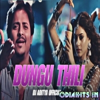 Dungu Thili (Odia Edm Trance Mix) Dj Aditya Official