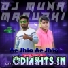 Ae Jhia Ae Jhia (Tapori Trrot Mix) DJ Tuna X DJ Muna Marudhi